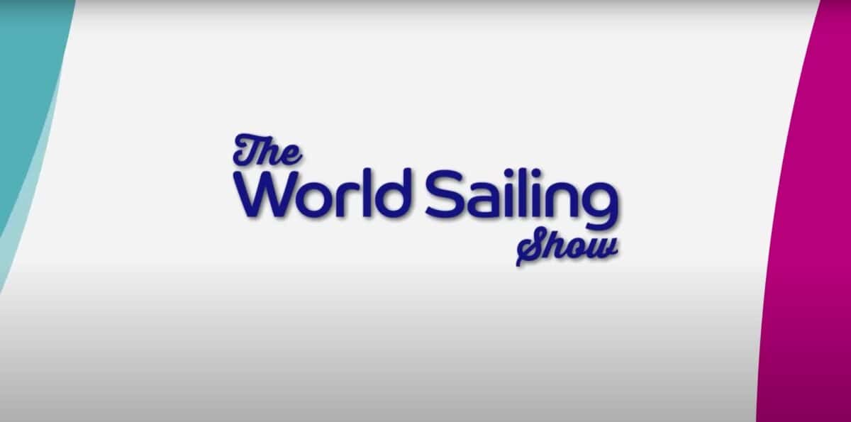World Sailing Show episode 1